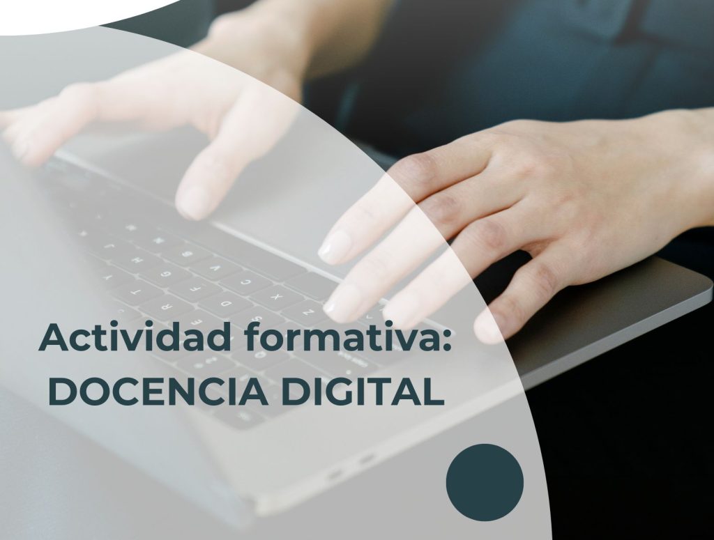 IMG Actividad formativa: DOCENCIA DIGITAL (FC2509)