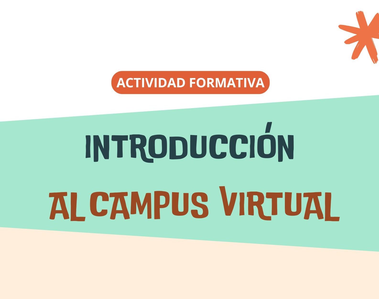Actividad formativa: (EN LÍNEA SÍNCRONO) INTRODUCCIÓN AL CAMPUS VIRTUAL