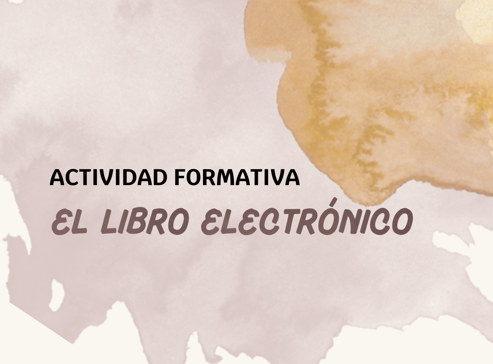 Actividad formativa: (EN LÍNEA ASÍNCRONO) EL LIBRO ELECTRÓNICO