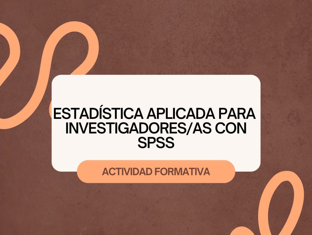 IMG Actividad formativa: ESTADÍSTICA APLICADA PARA INVESTIGADORES CON SPSS
